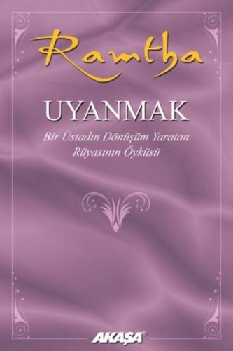 Uyanmak: Bir Üstadın Dönüşüm Yaratan Rüyasının Öyküsü