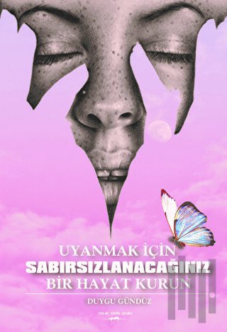 Uyanmak İçin Sabırsızlanacağınız Bir Hayat Kurun