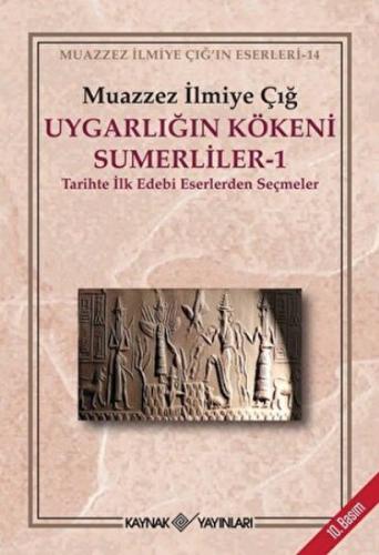 Uygarlığın Kökeni Sümerliler-1