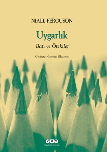 Uygarlık- Batılılık ve Ötekiler