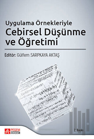 Uygulama Örnekleriyle Cebirsel Düşünme ve Öğretimi | Kitap Ambarı