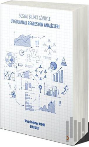Uygulamalı Regresyon Analizleri: Sosyal Bilimci Gözüyle