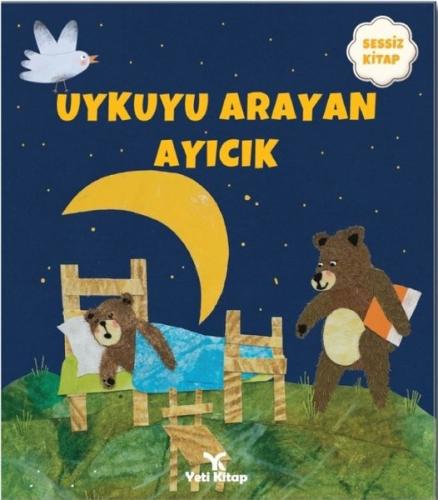 Uykuyu Arayan Ayıcık-  Sessiz Kitap