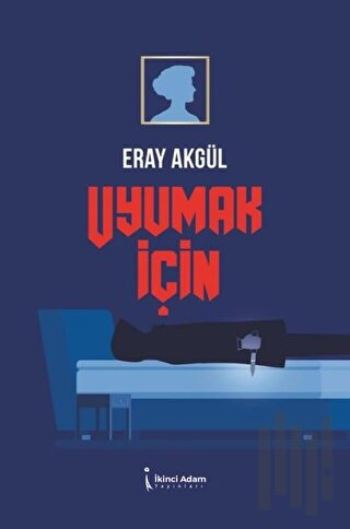 Uyumak İçin | Kitap Ambarı