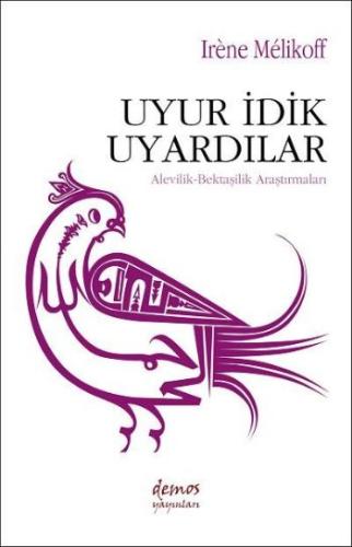 Uyur İdik Uyardılar Alevilik-Bektaşilik Araştırmaları
