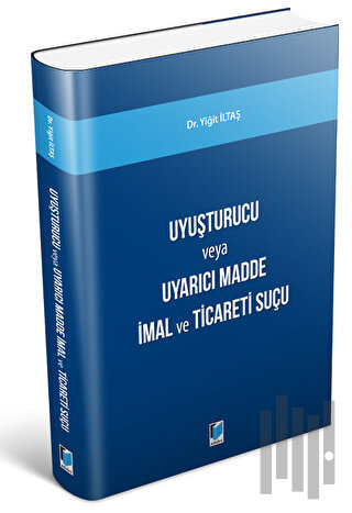 Uyuşturucu Madde veya Uyarıcı Madde İmal ve Ticareti Suçu