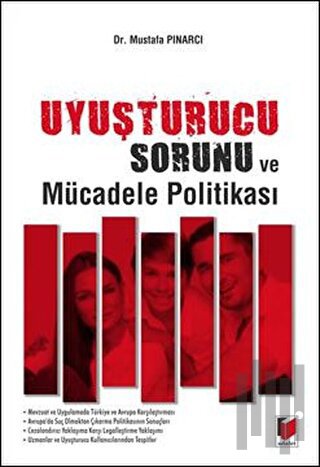 Uyuşturucu Sorunu ve Mücadele Politikası