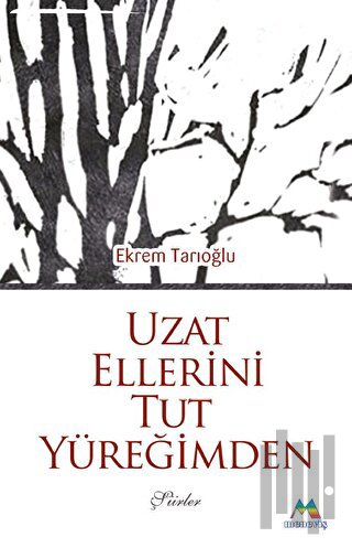 Uzat Ellerini Tut Yüreğimden