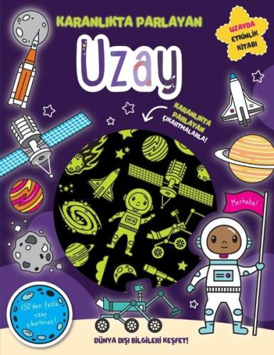 Uzay - Karanlıkta Parlayan Kitaplar - Uzayda Etkinlik Kitabı | Kitap A