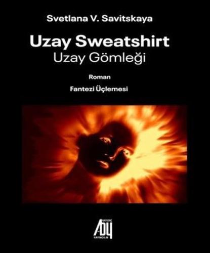 Uzay Sweatshirt - Uzay Gömleği - Fantezi Üçlemesi