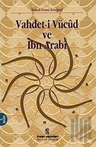Vahdet-i Vücud ve İbn Arabi | Kitap Ambarı