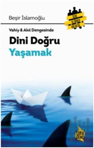 Vahiy - Akıl Dengesinde Dini Doğru Yaşamak
