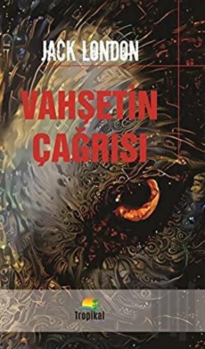 Vahşetin Çağrısı | Kitap Ambarı