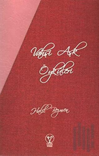 Vahşi Aşk Öyküleri (3 Kitap Takım)