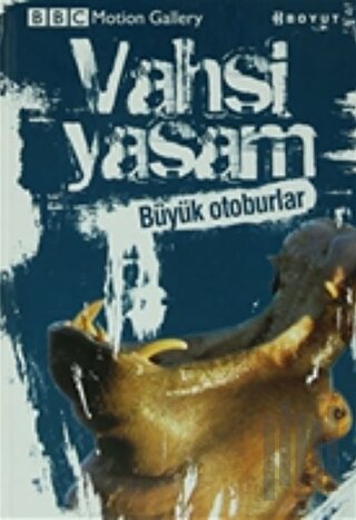 Vahşi Yaşam-Büyük Otoburlar