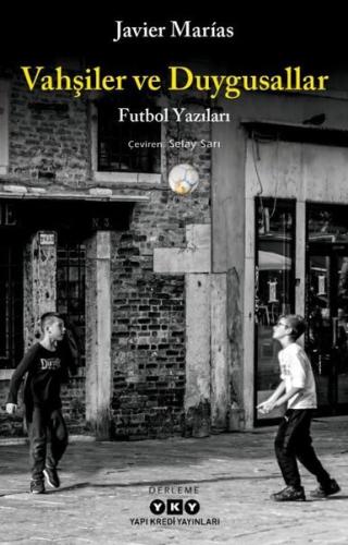 Vahşiler ve Duygusallar | Kitap Ambarı