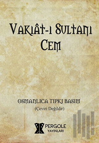 Vakıat-ı Sultanı Cem