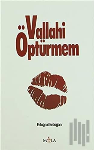 Vallahi Öptürmem | Kitap Ambarı