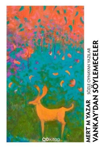 Vankay'dan Söylemeceler: Sözle Oynayan Yazılar