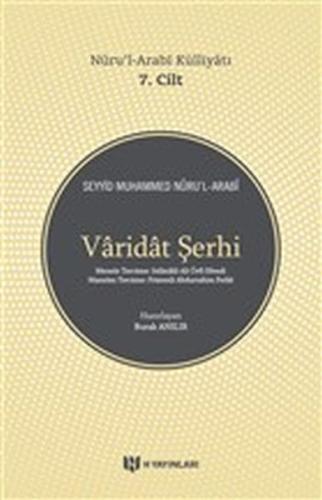 Varidat Şerhi - Nurul-Arabi Külliyatı 7. Cilt