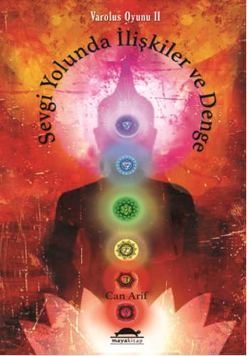 Varoluş Oyunu 2 - Sevgi Yolunda İlişkiler ve Denge