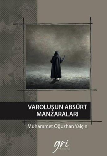 Varoluşun Absürt Manzaraları (Ciltli) | Kitap Ambarı