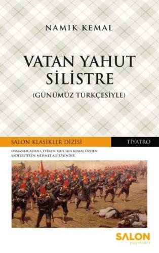 Vatan Yahut Silistre-Günümüz Türkçesiyle | Kitap Ambarı