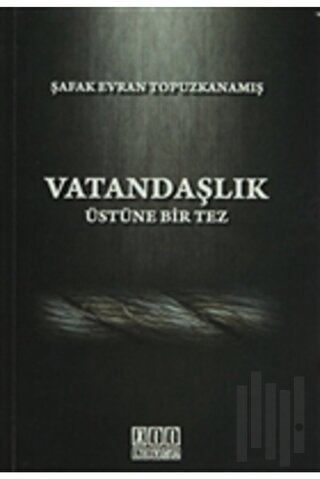 Vatandaşlık Üstüne Bir Tez