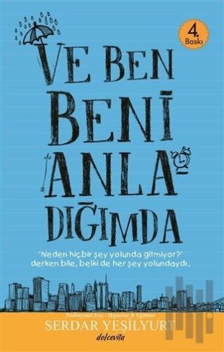 Ve Beni Anladığımda | Kitap Ambarı