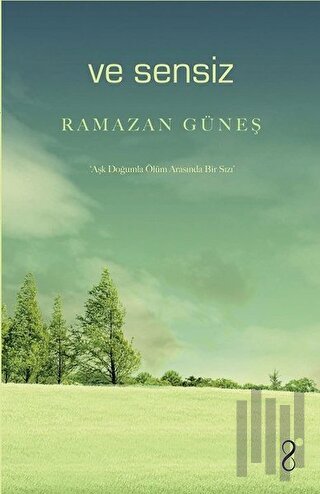 Ve Sensiz