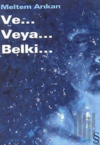 Ve... Veya... Belki...