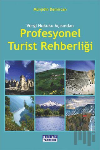 Vergi Hukuku Açısından Profesyonel Turist Rehberliği