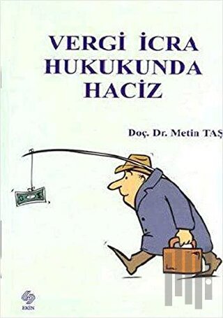 Vergi İcra Hukukunda Haciz | Kitap Ambarı