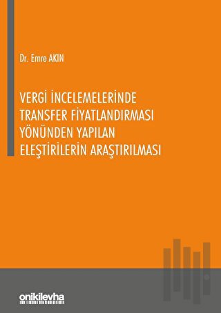 Vergi İncelemelerinde Transfer Fiyatlandırması Yönünden Yapılan Eleşti