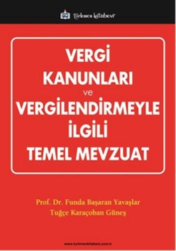 Vergi Kanunları ve Vergilendirmeyle İlgili Temel Mevzuat