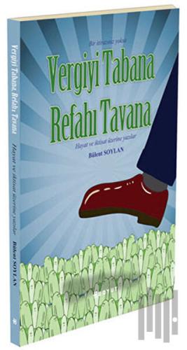 Vergiyi Tabana Refahı Tavana