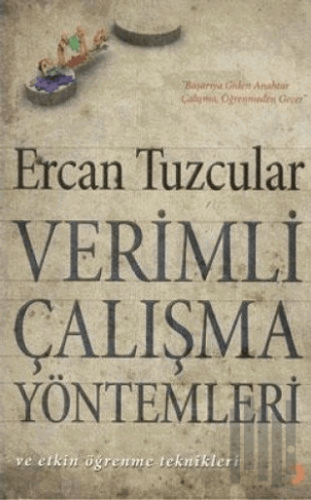 Verimli Çalışma Yöntemleri ve Etkin Öğrenme Teknikleri