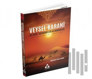 Veysel Karani İle İlgili Menkıbeler ve Romanlar | Kitap Ambarı