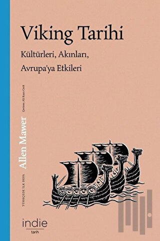 Viking Tarihi Kültürleri, Akınları, Avrupa’ya Etkileri