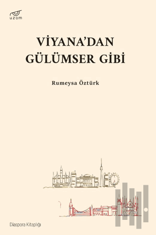 Viyana’dan Gülümser Gibi