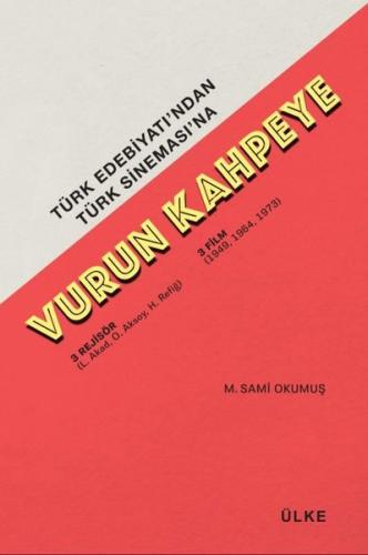 Vurun Kahpeye - Türk Edebiyatı'ndan Türk Sineması'na | Kitap Ambarı