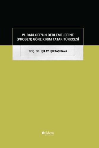 W.Radloff'un Derlemelerine (Proben) Göre Kırım Tatar Türkçesi
