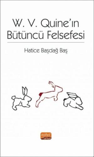 W. V. Quine'ın Bütüncü Felsefesi