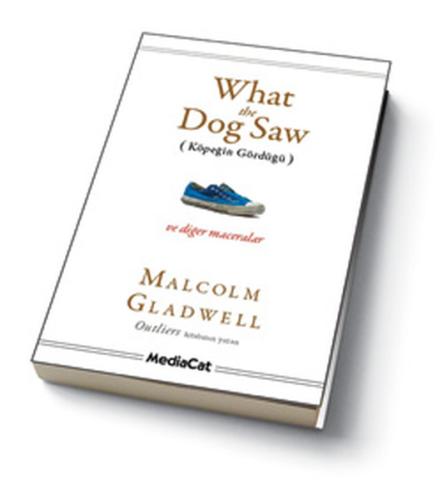 What The Dog Saw (Köpeğin Gördüğü) | Kitap Ambarı