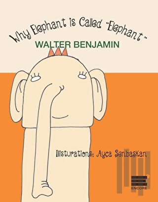 Why Elephant is Called Elephant | Kitap Ambarı