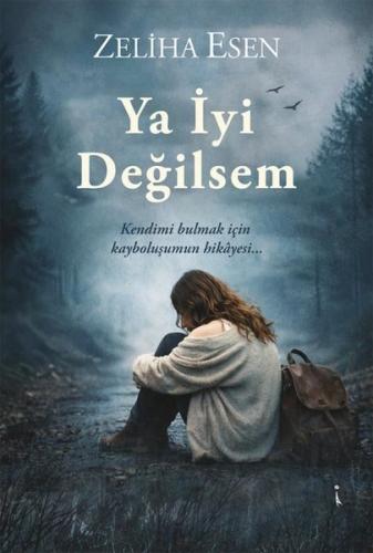 Ya İyi Değilsem