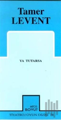 Ya Tutarsa | Kitap Ambarı
