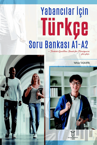 Yabancılar İçin Türkçe Soru Bankası A1-A2 (Turkish Question Bank For Foreigners A1-A2)