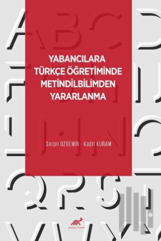 Yabancılara Türkçe Öğretiminde Metindilbilimden Yararlanma