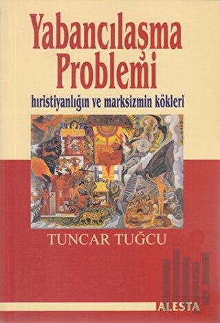 Yabancılaşma Problemi